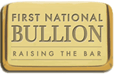First National Bullion